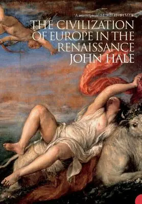 Die Zivilisation Europas in der Renaissance - The Civilization of Europe in the Renaissance