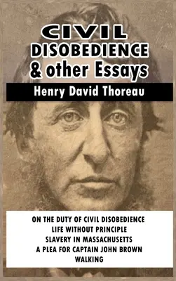 Ziviler Ungehorsam und andere Essays - Civil Disobedience and Other Essays