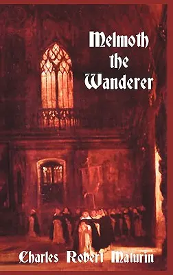Melmoth der Wanderer - Melmoth the Wanderer