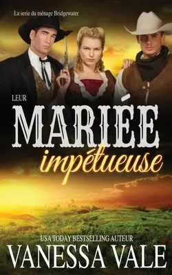 Leur marie imptueuse