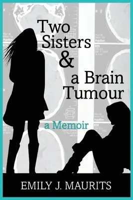 Zwei Schwestern und ein Hirntumor - Two Sisters and a Brain Tumour