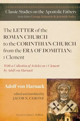 Der Brief der römischen Kirche an die korinthische Kirche aus der Zeit des Domitian: 1 Clemens - The Letter of the Roman Church to the Corinthian Church from the Era of Domitian: 1 Clement