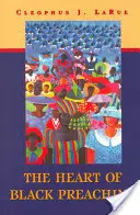Das Herz der schwarzen Predigt - The Heart of Black Preaching