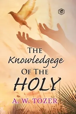 Die Erkenntnis des Heiligen - The Knowledge of the holy