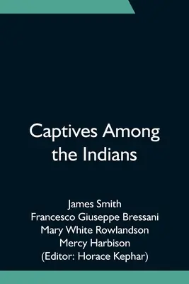 Gefangene unter den Indianern - Captives Among the Indians