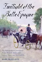 Die Dämmerung der Belle Epoque: Das Paris von Picasso, Strawinsky, Proust, Renault, Marie Curie, Gertrude Stein und ihren Freunden in der Zeit des Großen Krieges - Twilight of the Belle Epoque: The Paris of Picasso, Stravinsky, Proust, Renault, Marie Curie, Gertrude Stein, and Their Friends through the Great Wa