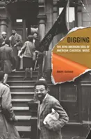 Digging, 13: Die afro-amerikanische Seele der amerikanischen klassischen Musik - Digging, 13: The Afro-American Soul of American Classical Music