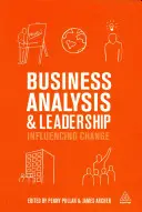 Unternehmensanalyse und Führung: Einflussnahme auf den Wandel - Business Analysis and Leadership: Influencing Change