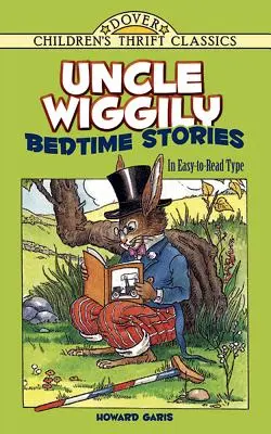 Onkel Wiggily Gute-Nacht-Geschichten: In leicht zu lesender Schrift - Uncle Wiggily Bedtime Stories: In Easy-To-Read Type