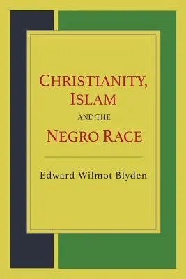 Christentum, Islam und die Negerrasse - Christianity, Islam and the Negro Race