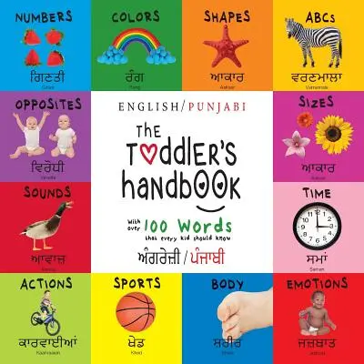 The Toddler's Handbook: Bilingual (Englisch / Punjabi) (ਅੰਗਰੇਜ਼ੀ / ਪੰਜਾ - The Toddler's Handbook: Bilingual (English / Punjabi) (ਅੰਗਰੇਜ਼ੀ / ਪੰਜਾ