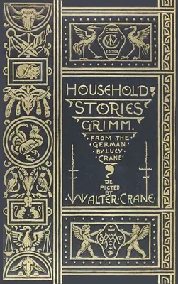 Hausmärchen aus der Sammlung der Brüder Grimm - Household Stories from the Collection of the Brothers Grimm