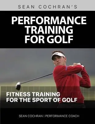 Leistungstraining für Golf: Fitnesstraining für den Golfsport - Performance Training for Golf: Fitness Training for the Sport of Golf