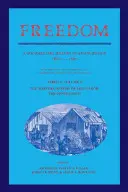 Die Freiheit: Band 2, Serie 1: Die Entstehung der freien Arbeit in der Kriegszeit: Der obere Süden: Eine dokumentarische Geschichte der Emanzipation, 1861 18 - Freedom: Volume 2, Series 1: The Wartime Genesis of Free Labor: The Upper South: A Documentary History of Emancipation, 1861 18