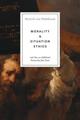 Moral und Situationsethik - Morality and Situation Ethics