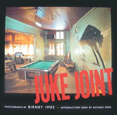Juke Joint: Fotografien - Juke Joint: Photographs