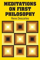 Meditationen über die erste Philosophie - Meditations on First Philosophy