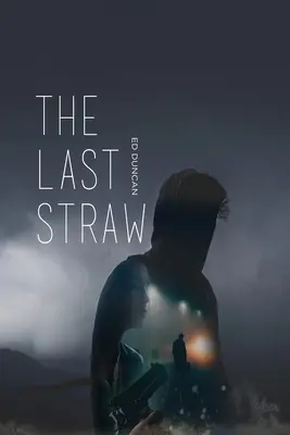 Der letzte Strohhalm - The Last Straw