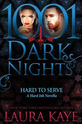 Schwer zu bedienen: Eine Hard-Ink-Novelle - Hard to Serve: A Hard Ink Novella