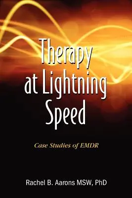 Therapie in Windeseile: Fallstudien von Emdr - Therapy at Lightning Speed: Case Studies of Emdr