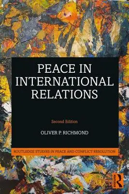 Frieden in den internationalen Beziehungen - Peace in International Relations