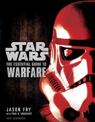 Das wesentliche Handbuch zur Kriegsführung: Star Wars - The Essential Guide to Warfare: Star Wars