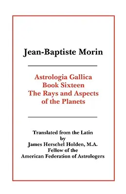 Astrologia Gallica Buch 16 - Astrologia Gallica Book 16