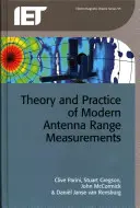 Theorie und Praxis der modernen Reichweitenmessung von Antennen - Theory and Practice of Modern Antenna Range Measurements