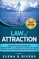 Gesetz der Anziehung - Manifestationsübungen - Transformieren Sie alle Bereiche Ihres Lebens mit getesteten LOA & Quantenphysik Geheimnissen - Law of Attraction - Manifestation Exercises - Transform All Areas of Your Life with Tested LOA & Quantum Physics Secrets