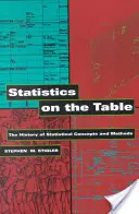 Statistik auf dem Tisch: Die Geschichte der statistischen Konzepte und Methoden (überarbeitet) - Statistics on the Table: The History of Statistical Concepts and Methods (Revised)