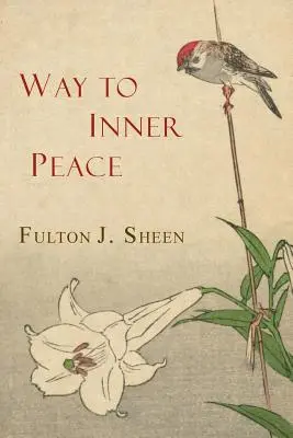 Der Weg zum inneren Frieden - Way to Inner Peace