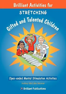 Brillante Aktivitäten zur Förderung begabter und talentierter Kinder - Brilliant Activities for Stretching Gifted and Talented Children