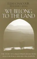 Wir gehören zum Land: Die Geschichte eines palästinensischen Israelis, der für Frieden und Versöhnung lebt - We Belong to the Land: The Story of a Palestinian Israeli Who Lives for Peace & Reconciliation