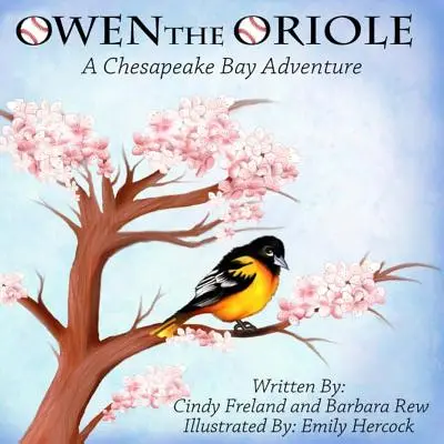 Owen der Pirol: Ein Chesapeake-Bay-Abenteuer - Owen the Oriole: A Chesapeake Bay Adventure