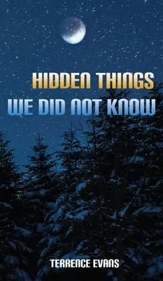 Verborgene Dinge, die wir nicht wussten - Hidden Things We Did Not Know