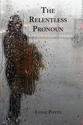 Das unerbittliche Pronomen - The Relentless Pronoun