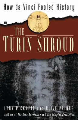 Das Turiner Grabtuch: Wie Da Vinci die Geschichte täuschte - The Turin Shroud: How Da Vinci Fooled History