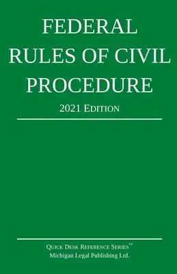 Federal Rules of Civil Procedure; Ausgabe 2021: Mit Gesetzesergänzung - Federal Rules of Civil Procedure; 2021 Edition: With Statutory Supplement