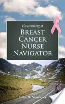 Breast Cancer Nurse Navigator werden - Becoming a Breast Cancer Nurse Navigator