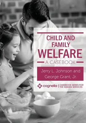 Kinder- und Familienfürsorge: Ein Fallbuch - Child and Family Welfare: A Casebook