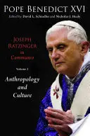 Joseph Ratzinger in Communio, Band 2: Christologie und Anthropologie - Joseph Ratzinger in Communio, Vol 2: Christology & Anthropology