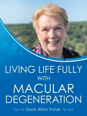 Ein erfülltes Leben mit Makuladegeneration - Living Life Fully with Macular Degeneration