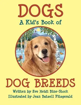 Hunde: Ein Kinderbuch über HUNDERASSEN - Dogs: A Kid's Book of DOG BREEDS