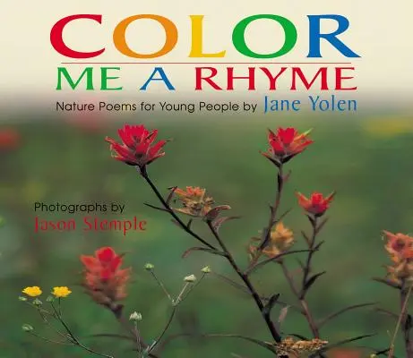 Mal mir einen Reim: Natur-Gedichte für junge Leute - Color Me a Rhyme: Nature Poems for Young People