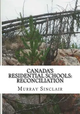 Kanadas Internatsschulen: Versöhnung - Canada's Residential Schools: Reconciliation