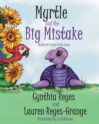 Myrte und der große Irrtum: Myrtle the Purple Turtle-Reihe - Myrtle and the Big Mistake: Myrtle the Purple Turtle Series