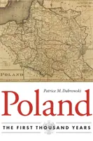 Polen: Die ersten eintausend Jahre - Poland: The First Thousand Years