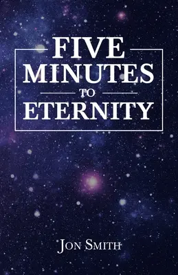 Fünf Minuten bis zur Ewigkeit - Five Minutes to Eternity