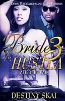 Braut einer Hustla 3: Nach dem Schmerz - Bride of a Hustla 3: After the Pain