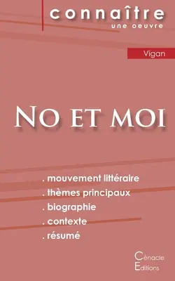 Lesetext No et moi de Delphine de Vigan (Literarische Analyse des Werks und vollständige Zusammenfassung) - Fiche de lecture No et moi de Delphine de Vigan (Analyse littraire de rfrence et rsum complet)